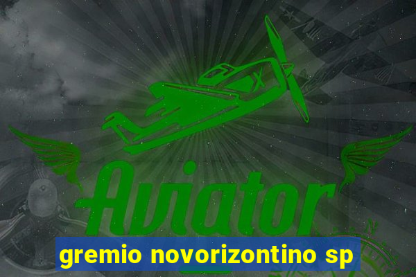 gremio novorizontino sp